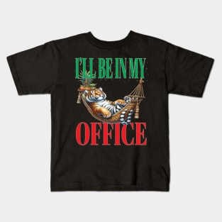 Fun I'll Be In My Office Retired Retirement Off Work Today Kids T-Shirt